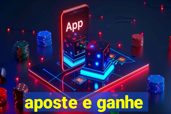 aposte e ganhe